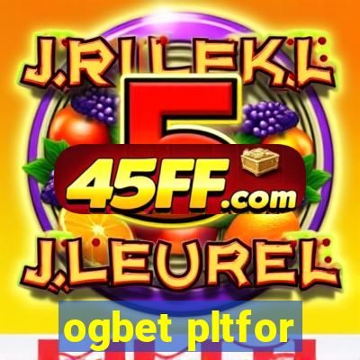 ogbet pltfor